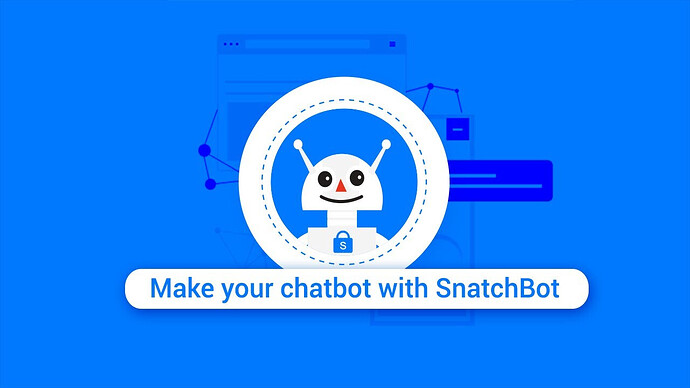 SnatchBot: Simplifying chatbot creation to empower your business with intelligent, engaging conversations!